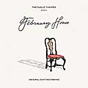 FEBRUARY HOUSE (2012 Orig. Cast Recording)